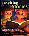 Inspiring Stories For Amazing Kids - Emily Soto - 9781803935300