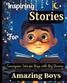 Inspiring Stories For Amazing Boys - Emily Soto - 9781803935362
