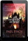 All The Devils Are Here - Paul Finch - 9781803942155
