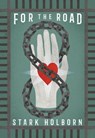 For The Road - Stark Holborn - 9781803942353