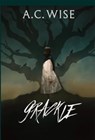 Grackle - A.C. Wise - 9781803943534