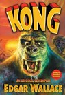 Kong: An Original Screenplay [Oversize Paperback] - Edgar Wallace - 9781803945057