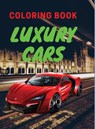 Luxury Cars Coloring Book - Milton Herrera - 9781803961736