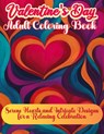 Valentine's Day Adult Book - Coloring Book Happy Hour - 9781803973548
