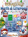 Christmas Math and Literacy Activity Book for Kids,Holiday Math and Reading Adventures - Coloring Book Happy Hour - 9781803973715