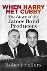 When Harry Met Cubby - Robert Sellers - 9781803990354