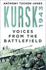 Kursk 1943 - Anthony Tucker-Jones - 9781803992464