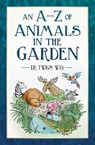 An A-Z of Animals in the Garden - Dr Twigs Way - 9781803993850