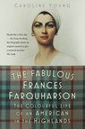 The Fabulous Frances Farquharson - Caroline Young - 9781803998206