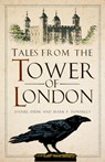 Tales from the Tower of London - Daniel Diehl ; Mark P Donnelly - 9781803999982