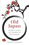 Old Japan - Antony Cummins - 9781803999999