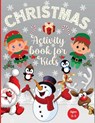 Christmas Activity Book for Kids Ages 3-5 - Estelle Designs - 9781804006023