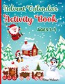 Advent Calendar Activity Book for Kids Ages 3-5 - Estelle Designs - 9781804006085