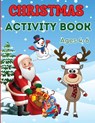 Christmas Activity Book for Kids Ages 4-6 - Estelle Designs - 9781804006115