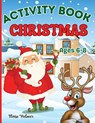 Christmas Activity Book for Kids Ages 6-8 - Estelle Designs - 9781804006122