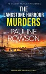 The Langstone Harbour Muders - Pauline Rowson - 9781804052112