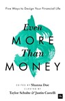 Even More Than Money - Justin Castelli ; Shanna Due ; Taylor Schulte - 9781804091241