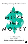 Even More Than Money - Justin Castelli ; Shanna Due ; Taylor Schulte - 9781804091241