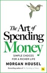 The Art of Spending Money - Morgan Housel - 9781804091906