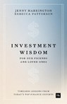 Investment Wisdom For Our Friends And Loved Ones - Jenny Harrington ; Rebecca Patterson - 9781804094402