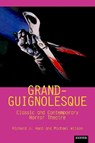 Grand-Guignolesque - Prof. Richard J. Hand ; Prof. Michael Wilson - 9781804130155