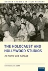 The Holocaust and Hollywood Studios - Steven Carr - 9781804130742