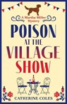 Poison at the Village Show - COLES,  Catherine - 9781804150597