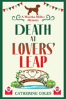 Death at Lovers' Leap - Catherine Coles - 9781804150825