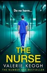The Nurse - Valerie Keogh - 9781804154816