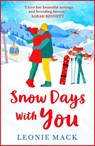 Snow Days With You - Leonie Mack - 9781804158524
