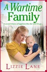 A Wartime Family - Lizzie Lane - 9781804159118