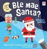 Ble Mae Santa / Where's Santa? - WILLIAMS,  Pip - 9781804162828
