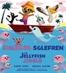 Sigl-di-Sglefren / The Jellyfish Jiggle - Caryl Hart - 9781804164297
