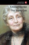The Sturdy Oak (new edition) - Elizabeth Jordan - 9781804172698