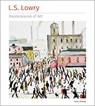L.S. Lowry Masterpieces of Art - Susan Grange - 9781804177051