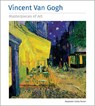 Vincent Van Gogh Masterpieces of Art - Stephanie Cotela Tanner - 9781804177082