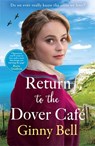 Return to the Dover Cafe - Ginny Bell - 9781804183335