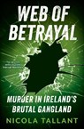 Web of Betrayal - Nicola Tallant - 9781804185377