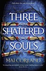 Three Shattered Souls - Mai Corland - 9781804188101