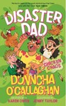 Disaster Dad: Chicken Chaos - Donncha O'Callaghan ; Karen Owen - 9781804188910