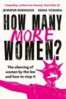 How Many More Women? - Jennifer Robinson ; Keina Yoshida - 9781804190203