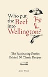 Who Put The Beef into Wellington? - James Winter - 9781804193709