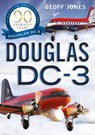 The Douglas DC-3 - Geoff Jones - 9781804200605