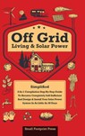 Off Grid Living & Solar Power - Small Footprint Press - 9781804211267