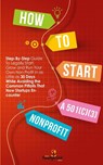 How to Start a 501(c)(3) Nonprofit - Small Footprint Press - 9781804211922