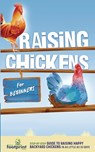 Raising Chickens for Beginners - Small Footprint Press - 9781804212066