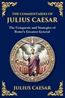 The Commentaries of Julius Caesar - Julius Caesar ; Zengerink - 9781804212257