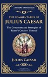 The Commentaries of Julius Caesar - Julius Caesar - 9781804212363