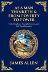 As a Man Thinketh & From Poverty to Power - James Allen - 9781804212646