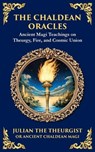 The Chaldean Oracles - Julian The Theurgist - 9781804213575